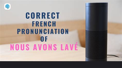 avon pronunciation|nous avons pronunciation in french.